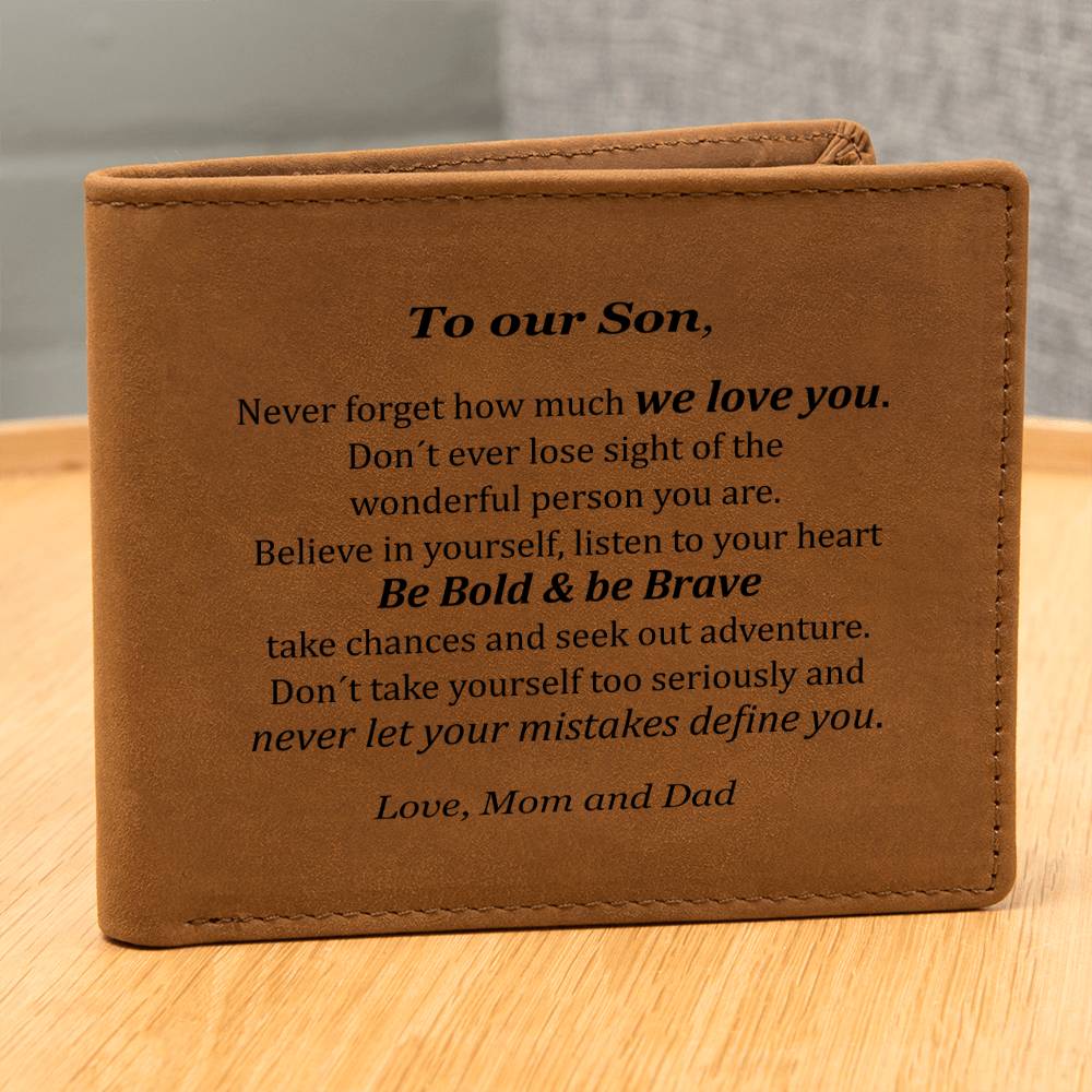 Wallet to our son we love you be bold be brave from mom and dad