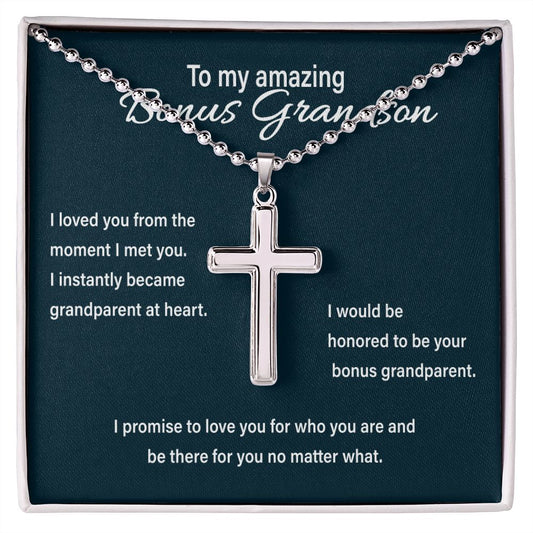 To my Amazing Bonus grandson Ball Chain Cross
