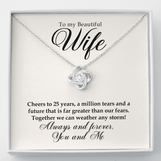 To my beautiful wife 25 years Knot love Necklace