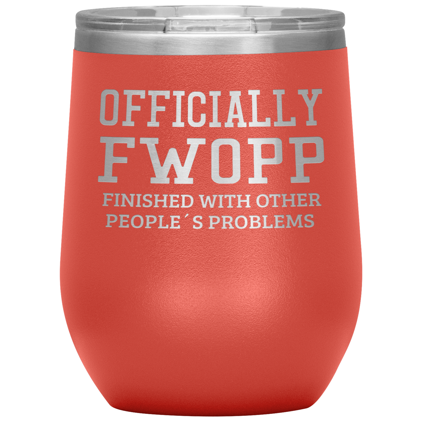 Retirement Gift Officially FWOPP Engraved Wine Tumbler