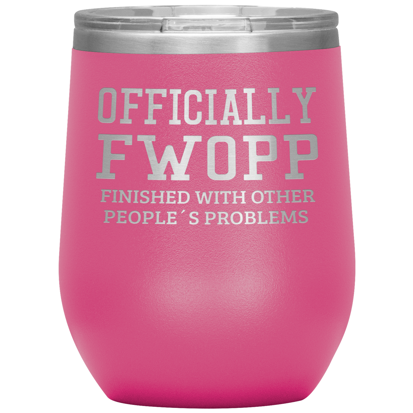 Retirement Gift Officially FWOPP Engraved Wine Tumbler