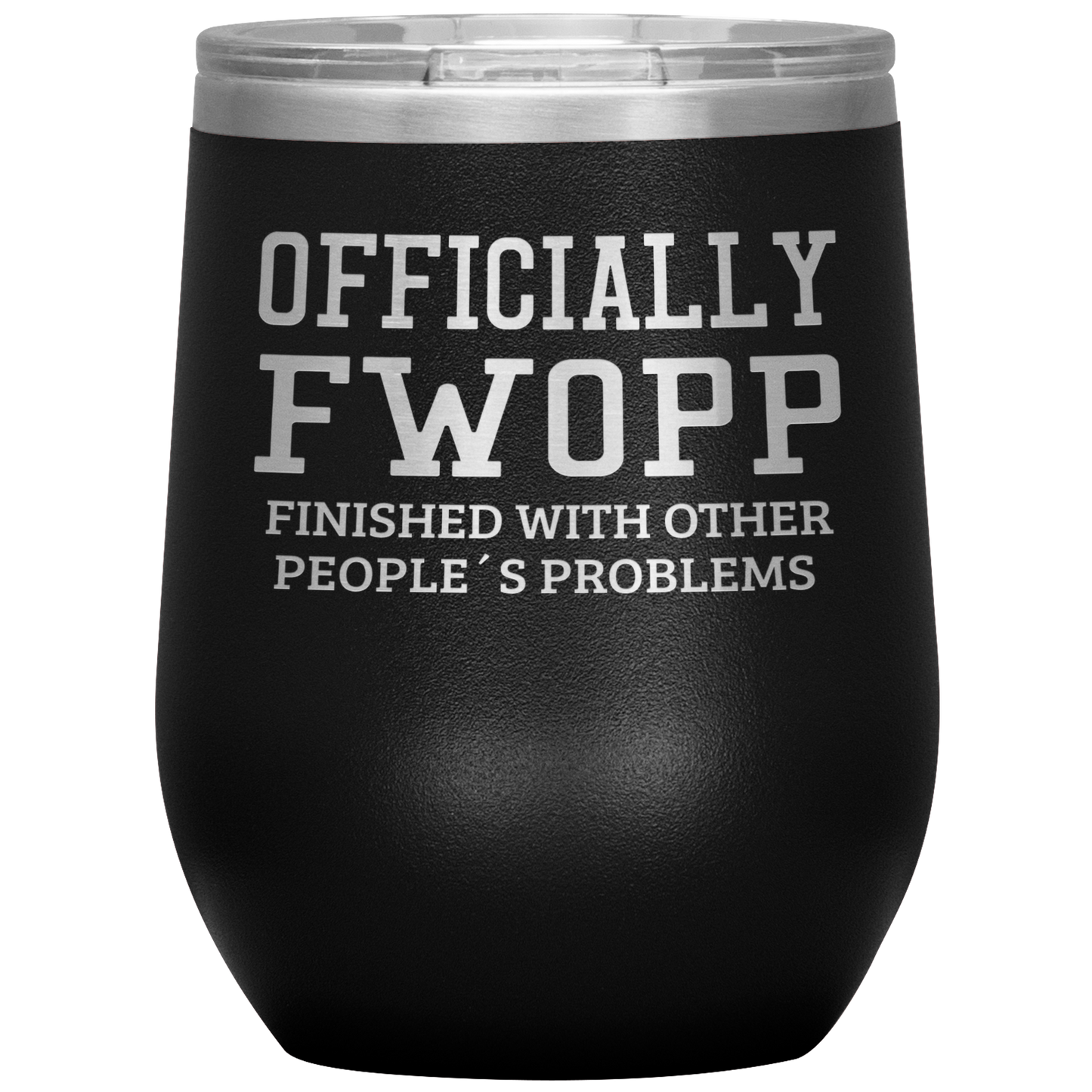 Retirement Gift Officially FWOPP Engraved Wine Tumbler