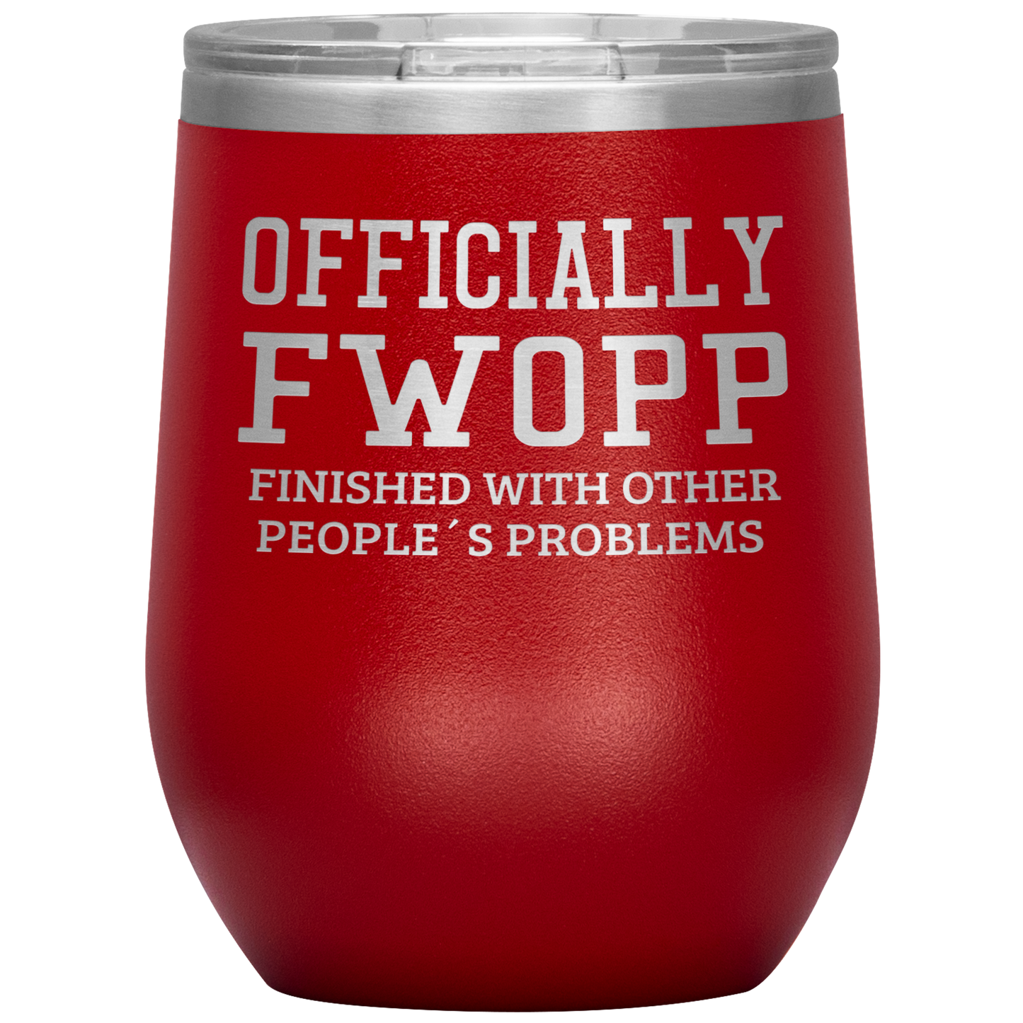 Retirement Gift Officially FWOPP Engraved Wine Tumbler