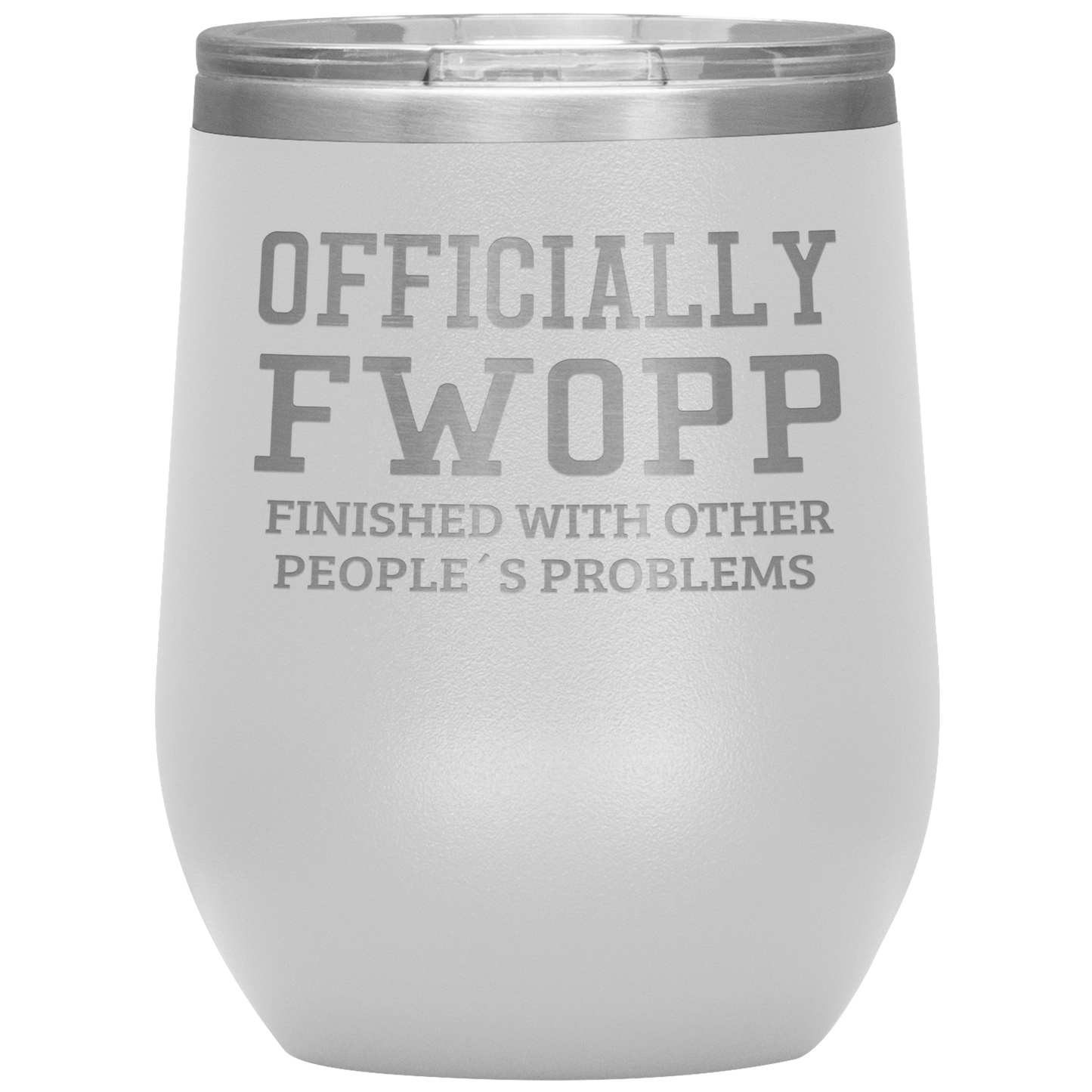 Retirement Gift Officially FWOPP Engraved Wine Tumbler